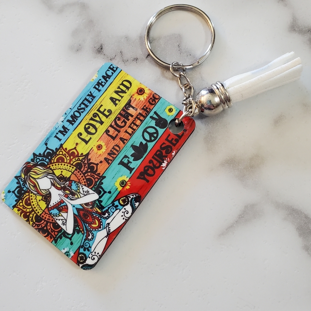 I'm mostly peace love and light funny Keychain